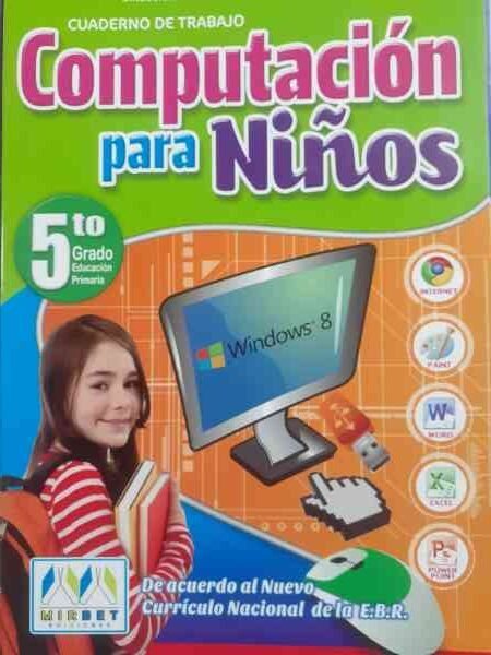 Computación para niños 5to grado| Mirbet