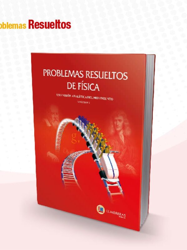 Problemas resueltos de Fisica 1 Lumbreras libro
